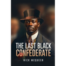 The Last Black Confederate