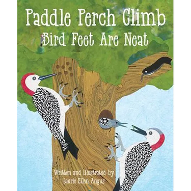 Paddle Perch Climb: Bird Feet Are Neat