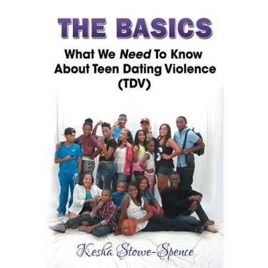 "The Basics": What We Need To Know About Teen Domestic Violence (TDV)