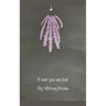 If ever you are lost