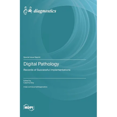 Digital Pathology: Records of Successful Implementations