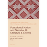 Postcolonial Nation and Narrative III: Literature & Cinema: Cape Verde, Guinea-Bissau and São Tomé e Príncipe