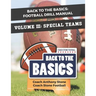 Back to the Basics: Football Drill Manual Volume 3: Special Teams