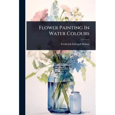 Flower Painting In Water Colours