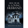 Her Dear & Loving Husband