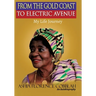 From The Gold Coast To Electirc Avenue: My Journey
