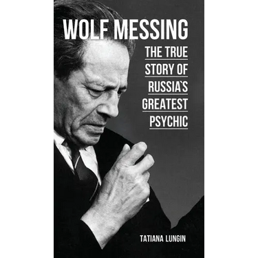 Wolf Messing: The True Story of Russia`s Greatest Psychic