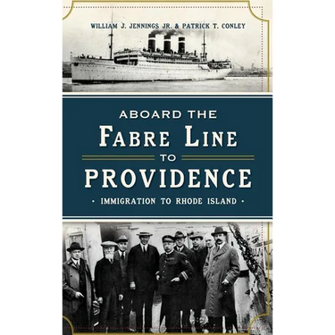 Aboard the Fabre Line to Providence: Immigration to Rhode Island