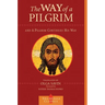 The Way of a Pilgrim and a Pilgrim Continues His Way