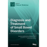 Diagnosis and Treatment of Small Bowel Disorders