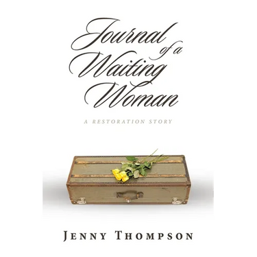 Journal of a Waiting Woman: A Restoration Story
