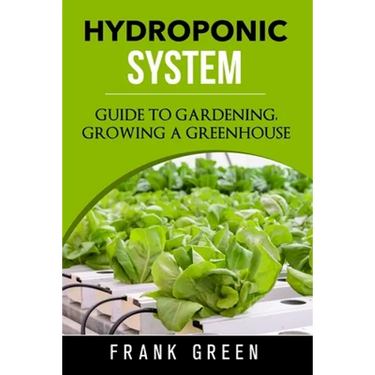 Hydroponic System: how to build your own hydroponic garden