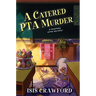 A Catered PTA Murder