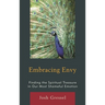 Embracing Envy: Finding the Spiritual Treasure in Our Most Shameful Emotion