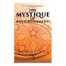 The Mystique of Enlightenment: The Unrational Ideas of a Man Called U.G.