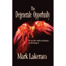 The Degenerate Opportunity