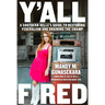 Y'All Fired: A Southern Belle's Guide to Restoring Federalism and Draining the Swamp