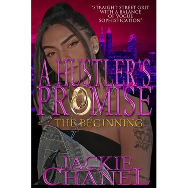 A Hustler's Promise: The Beginning