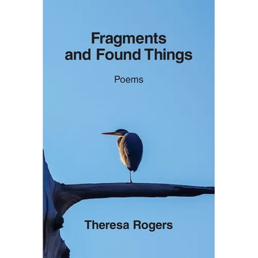 Fragments and Found Things