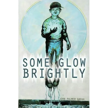 Some Glow Brightly