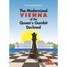 The Modernized Vienna of the Queen's Gambit Declined: A Complete Opening Repertoire for Black Featuring del Rio's 5...B5!?