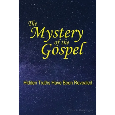 The Mystery of the Gospel: Hidden Truths Have Been Revealed