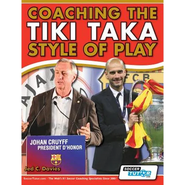Coaching the Tiki Taka Style of Play