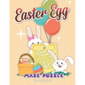 Easter Egg Maze Puzzle: Maze Book for Kids 4-6