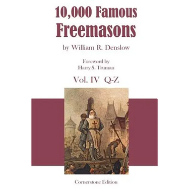 10,000 Famous Freemasons: Vol. IV