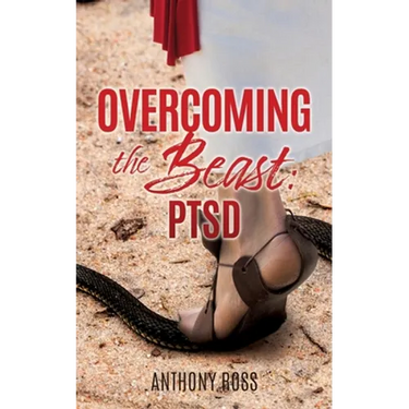 Overcoming the Beast: Ptsd