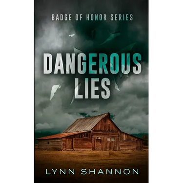 Dangerous Lies: A Small-town Christian Romantic Suspense