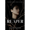 Reaper: The Ashes of Magic Trilogy, Volume III