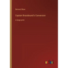 Captain Brassbound's Conversion: in large print