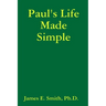 Paul's Life Made Simple
