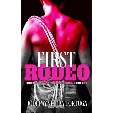 First Rodeo: The Cowboy and the Dom, Book One