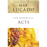 Life Lessons from Acts: Christ's Church in the World