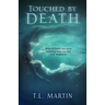 Touched by Death