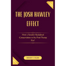 The Josh Hawley Effect: How a Senator Redefined Conservatism in the Post-Trump Era"