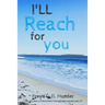 I'll Reach For You