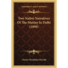 Two Native Narratives Of The Mutiny In Delhi (1898)