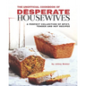 The Unofficial Cookbook of Desperate Housewives: A Perfect Collection of Spicy, Tender and Hot Recipes