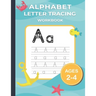 Alphabet Letter Tracing: Alphabet Writing Practice workbook for kids 2-4 Years Old.