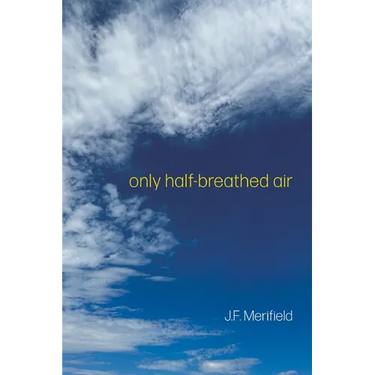 only half-breathed air