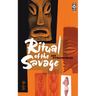 Ritual of the Savage