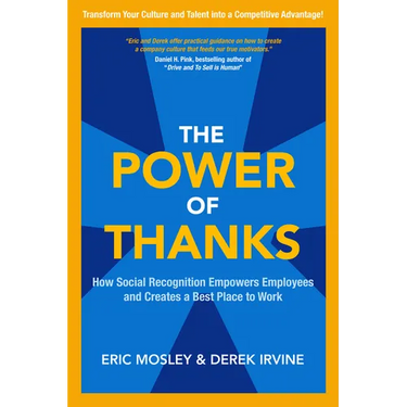 The Power of Thanks: How Social Recognition Empowers Employees and Creates a Best Place to Work