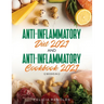 Anti-Inflammatory Diet 2021 AND Anti-Inflammatory Cookbook 2021: (2 Books IN 1)