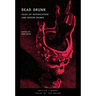 Dead Drunk: Tales of Intoxication and Demon Drinks