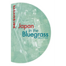 Japan and the Bluegrass