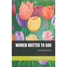 Women Matter to God