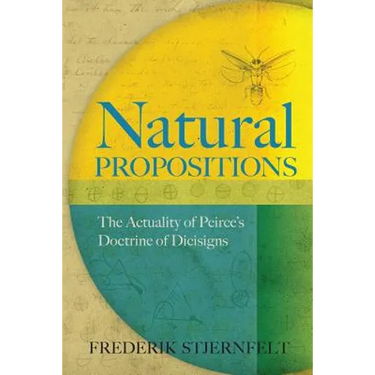 Natural Propositions: The Actuality of Peirce's Doctrine of Dicisigns
